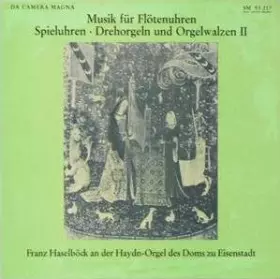 Couverture du produit · Musik Für Flötenuhren, Spieluhren, Drehorgeln Und Orgelwalzen II