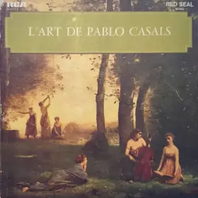 Couverture du produit · L’Art De Pablo Casals
