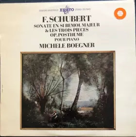 Couverture du produit · Sonate En Si Bemol Majeur & Les Trois Pieces Op. Posthume Pour Piano