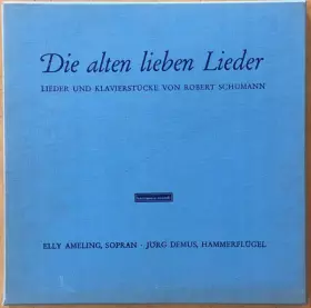 Couverture du produit · Die Alten Lieben Lieder (Lieder Und Klavierstücke)