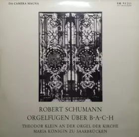 Couverture du produit · Orgelfugen Über B-A-C-H (Theodor Klein An Der Orgel Der Kirche Maria Königin Zu Saarbrücken)