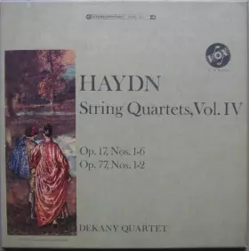 Couverture du produit · String Quartets, Volume IV - Op. 17, Nos. 1-6 Op. 77, Nos. 1-2