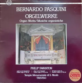 Couverture du produit · Orgelwerke  Organ Works  Musiche Organistiche (Philip Swanton Plays On The Historical Callido-Organ (1779) In The Tempio Monume