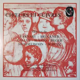 Couverture du produit · Oeuvres de Farnaby - Bruckner - Gallus - Susato - Reger - Mendelssohn - Schutz