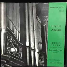 Couverture du produit · Orgues Anglais: Nicholas Danby A L'Orgue Historique Byfield De Rotherhithe, Londres