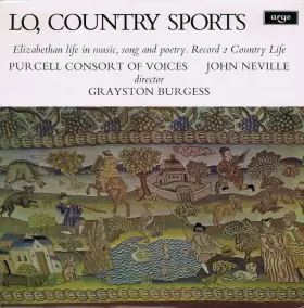 Couverture du produit · Lo, Country Sports (Elizabethan Life In Music, Song And Poetry. Record 2 Country Life)