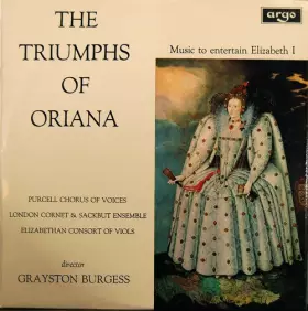 Couverture du produit · The Triumphs Of Oriana (Music To Entertain Elizabeth I)