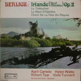 Couverture du produit · Irlande (Neuf Mélodies) Op. 2 / Le Trébuchet / La Mort D'Ophélie / Chant De La Fête De Pâques