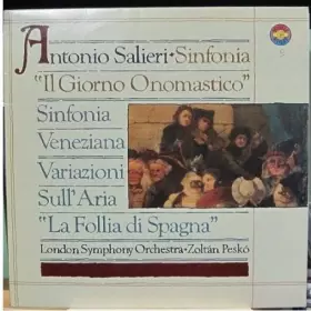 Couverture du produit · Sinfonia "Il Giorno Onomastico" / Sinfonia Veneziana / Variazioni Sull' Aria "La Follia Di Spagna"
