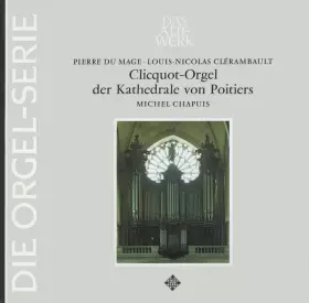 Couverture du produit · Clicquot-Orgel Der Kathedrale Von Poitiers