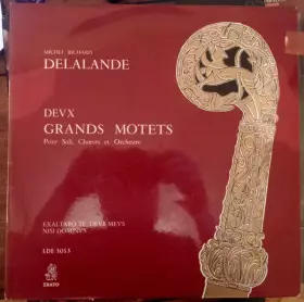 Couverture du produit · Deux Grands Motets Pour Soli, Chœurs Et Orchestre (Exaltabo Te, Deus Meus / Nisi Dominus)