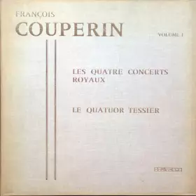 Couverture du produit · Les Quatre Concerts Royaux Volume 1