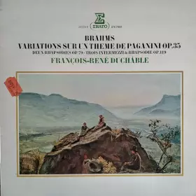 Couverture du produit · Variations Sur Un Thème De Paganini Op. 35 - Deux Rhapsodies Op. 79 - Trois Intermezzi & Rhapsodie Op. 119