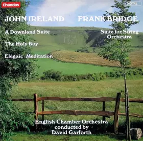 Couverture du produit · A Downland Suite / The Holy Boy / Elegiac Meditation / Suite For String Orchestra