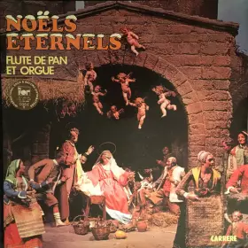 Couverture du produit · Noëls Eternels Orgue Et Flûte De Pan