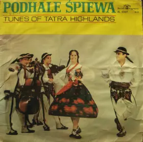 Couverture du produit · Podhale Śpiewa (Tunes Of Tatra Highlands)