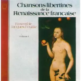 Couverture du produit · Chansons Libertines De La Renaissance Française/Volume 1