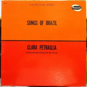 Couverture du produit · Songs Of Brazil - Clara Petraglia Accompanying Herself On The Guitar