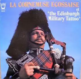 Couverture du produit · La Cornemuse Écossaise et "The Edinburgh Military Tattoo" 