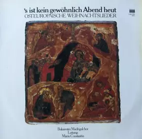 Couverture du produit · 's Ist Kein Gewöhnlich Abend Heut [Osteuropäische Weihnachtslieder]