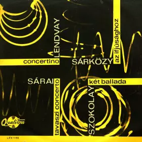 Couverture du produit ·  Concertino /  Két Ballada / Tavaszi Concerto / Az Ifjúsághoz