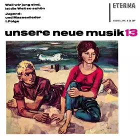 Couverture du produit · Weil Wir Jung Sind, Ist Die Welt So Schön – Jugend- Und Massenlieder 1. Folge