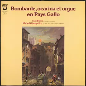 Couverture du produit · Bombarde, Ocarina Et Orgue En Pays Gallo