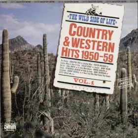 Couverture du produit · The Wild Side Of Life/Country & Western Hits 1950-59,Vol.1