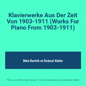 Couverture du produit · Klavierwerke Aus Der Zeit Von 1903-1911 (Works For Piano From 1903-1911)