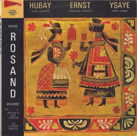 Couverture du produit · Hubay - Violin Concerto, Ernst - Hungarian Concerto, Ysaye - Chant D'Hiver