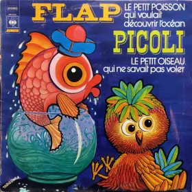 Couverture du produit · Flap Le Petit Poisson (Qui Voulait Découvrir L'Océan) / Picoli Le Petit Oiseau (Qui Ne Savait Pas Voler)