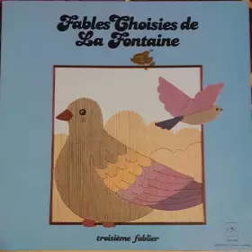 Couverture du produit · Fables Choisies de la Fontaine - Troisième Fablier