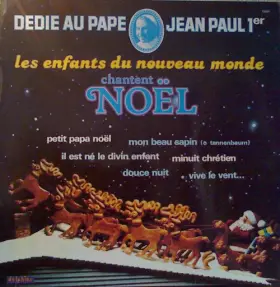 Couverture du produit · Chantent Noël (Dedie Au Pape Jean Paul 1er)