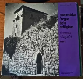 Couverture du produit · Covarrubias - L'orgue De La Collégiale (Disque 2)