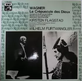 Couverture du produit · Le Crépuscule Des Dieux - Voyage De Siegfried Sur Le Rhin / Marche Funèbre De Siegfried / Immolation De Brünnhilde