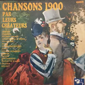 Couverture du produit · Chansons 1900 (Par Leur Créateurs)