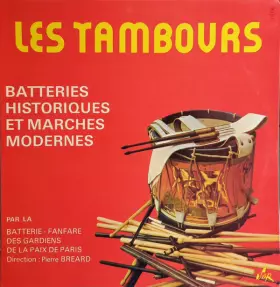 Couverture du produit · Les Tambours - Batteries Historiques Et Marches Modernes