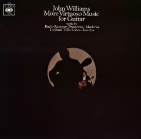 Couverture du produit · More Virtuoso Music For Guitar (Works By Bach • Reusner • Praetorius • Mudarra • Giuliani • Villa~Lobos • Torroba