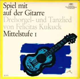 Couverture du produit · Spiel Mit Auf Der Gitarre - Mittelstufe I