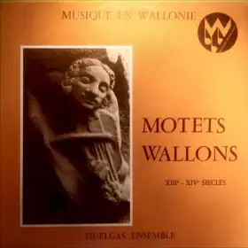 Couverture du produit · Motets Wallons, XIIIe - XIVe Siecles (Motets, Conductus Et Pieces Instrumentales)