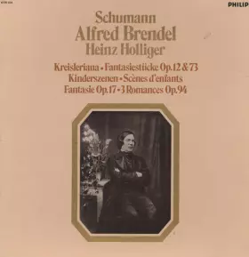Couverture du produit · Kreisleriana・Fantasiestücke, Op. 12 & 73・Kinderszenen/Scenes D'Enfants・Fantasy Op. 17・3 Romances Op. 94