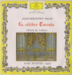 Couverture du produit · La Célèbre Toccata / Choral Du Veilleur