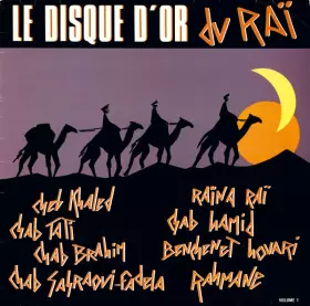 Couverture du produit · Le Disque D'Or Du Raï Volume 1