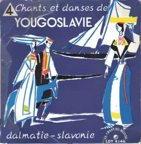 Couverture du produit · Chants Et Danses De Yougoslavie 4