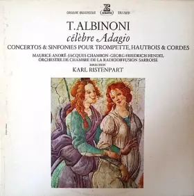 Couverture du produit · Célèbre Adagio - Concertos & Sinfonies Pour Trompette, Hautbois & Cordes