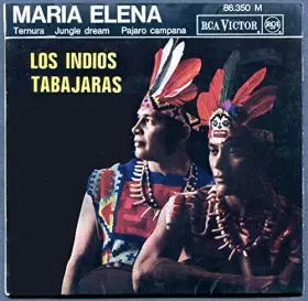 Couverture du produit · 1 Disque Vinyle EP 45 Tours - RCA Victor 86.350 : Los Indios Tabajaras : Maria Elena, Ternura, Jungle Dream, Pajaro Campana.