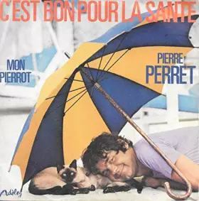 Couverture du produit · C'EST BON POUR LA SANTE / MON PIERROT - 45 TOUR -