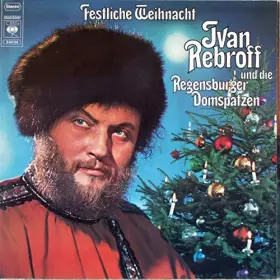 Couverture du produit · Ivan Rebroff: Festliche Weihnacht [LP, CBS S 64 124]