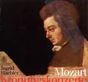 Couverture du produit · Mozart Krönungskonzerte INGRID HAEBLER Klavier / W. ROWICKI Dir. Vinyl LP
