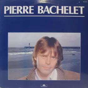 Couverture du produit · Pierre Bachelet